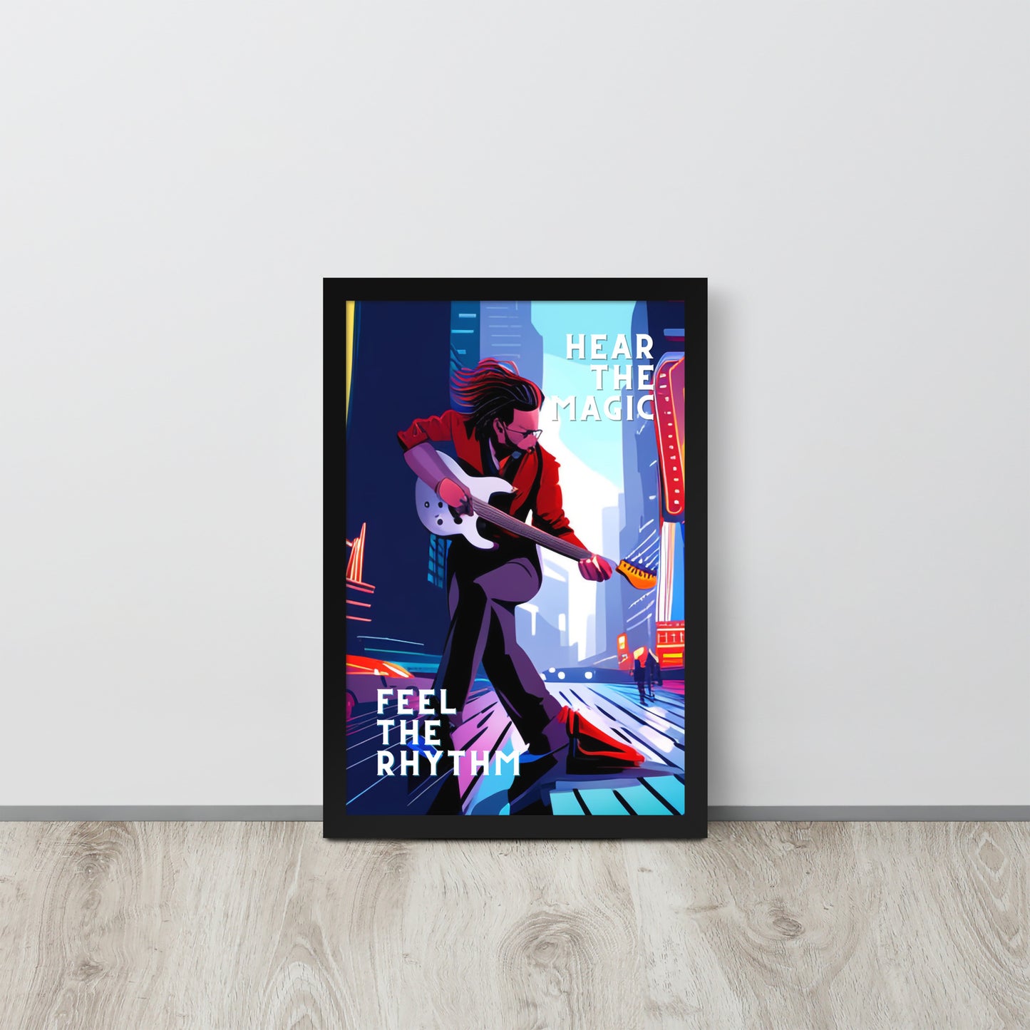 Framed Poster - FEEL THE RHYTHM HEAR THE MAGIC