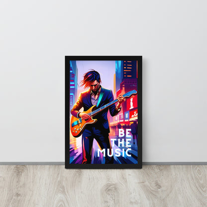 Framed poster - BE THE MUSIC