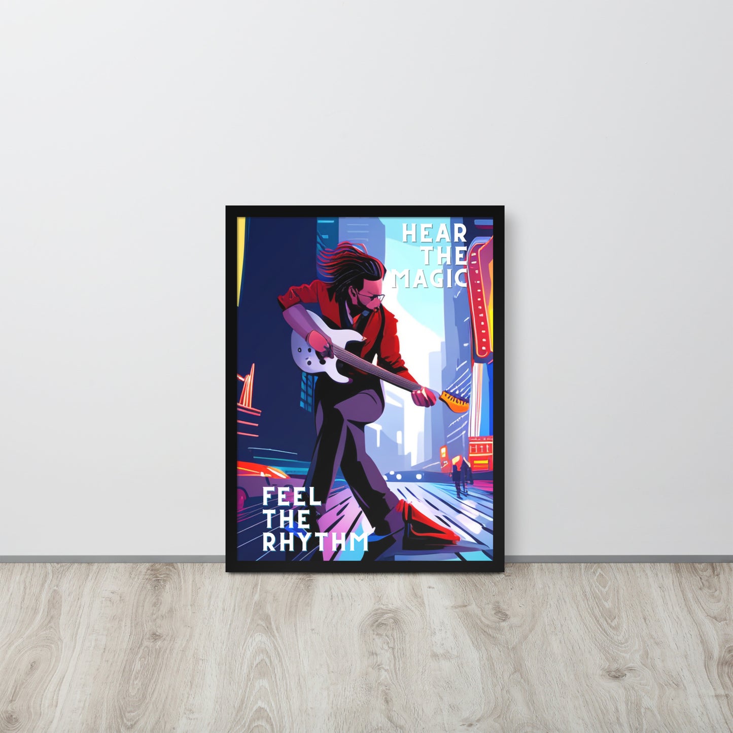 Framed Poster - FEEL THE RHYTHM HEAR THE MAGIC