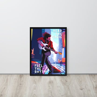 Framed Poster - FEEL THE RHYTHM HEAR THE MAGIC