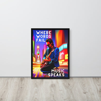 Framed poster - WHERE WORDS FAIL MUSIC SPEAKS