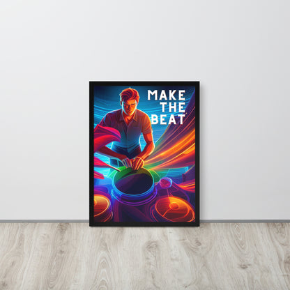 Framed poster - MAKE THE BEAT