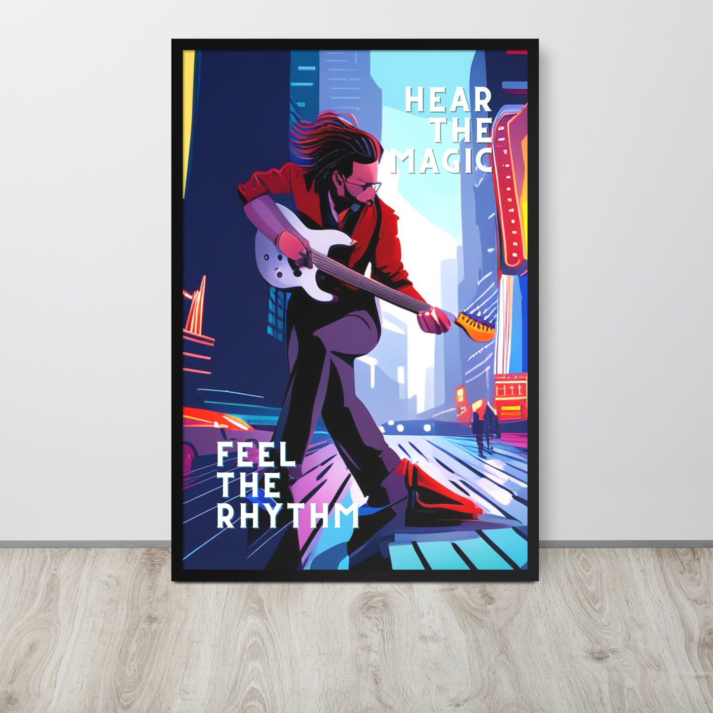 Framed Poster - FEEL THE RHYTHM HEAR THE MAGIC