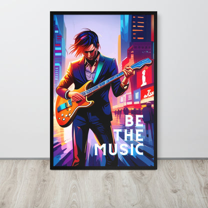 Framed poster - BE THE MUSIC