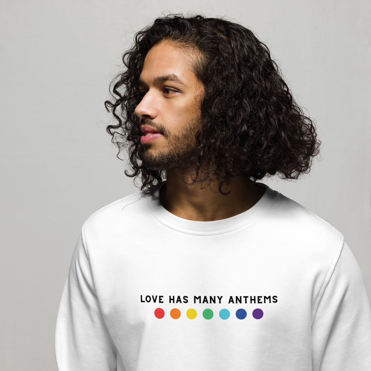 organic sweatshirt - LOVE HAS MANY ANTHEMS