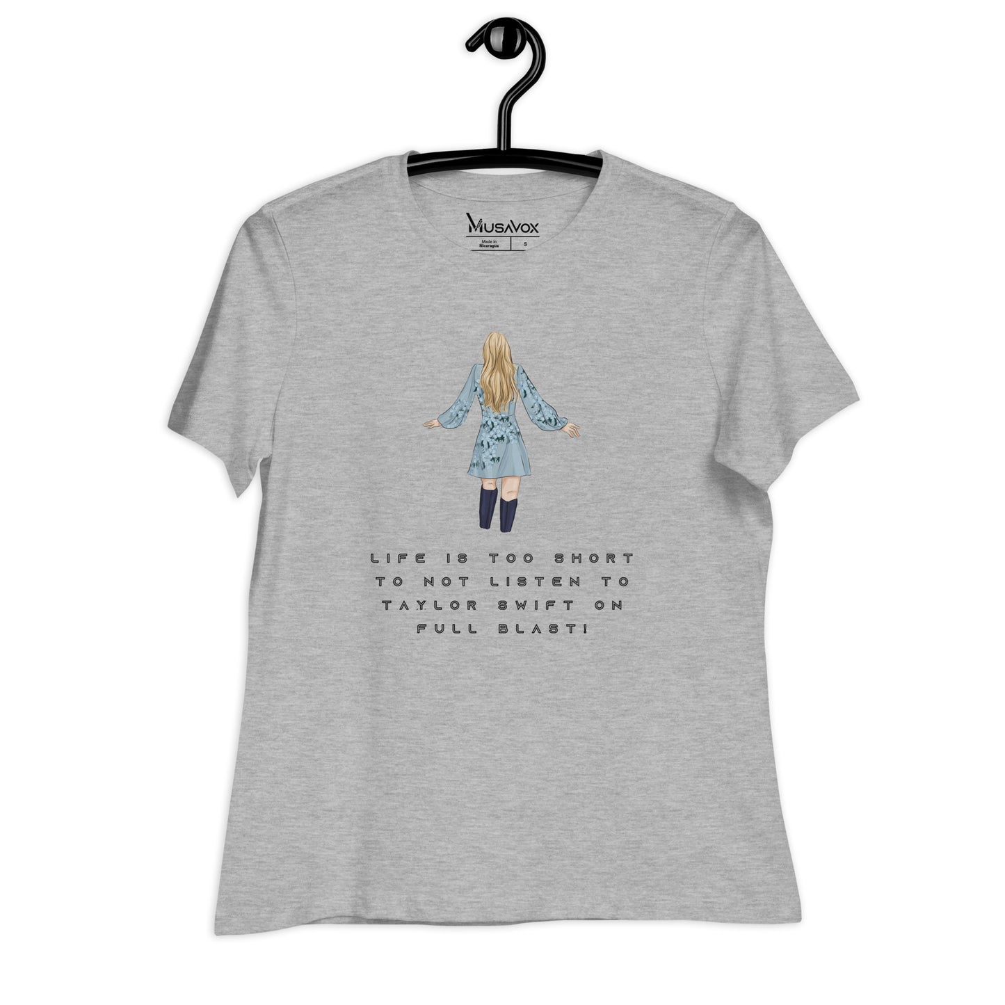 Women's Relaxed T-Shirt - LIFE IS TOO SHORT TO NOT LISTEN TO TAYLOR SWIFT ON FULL BLAST