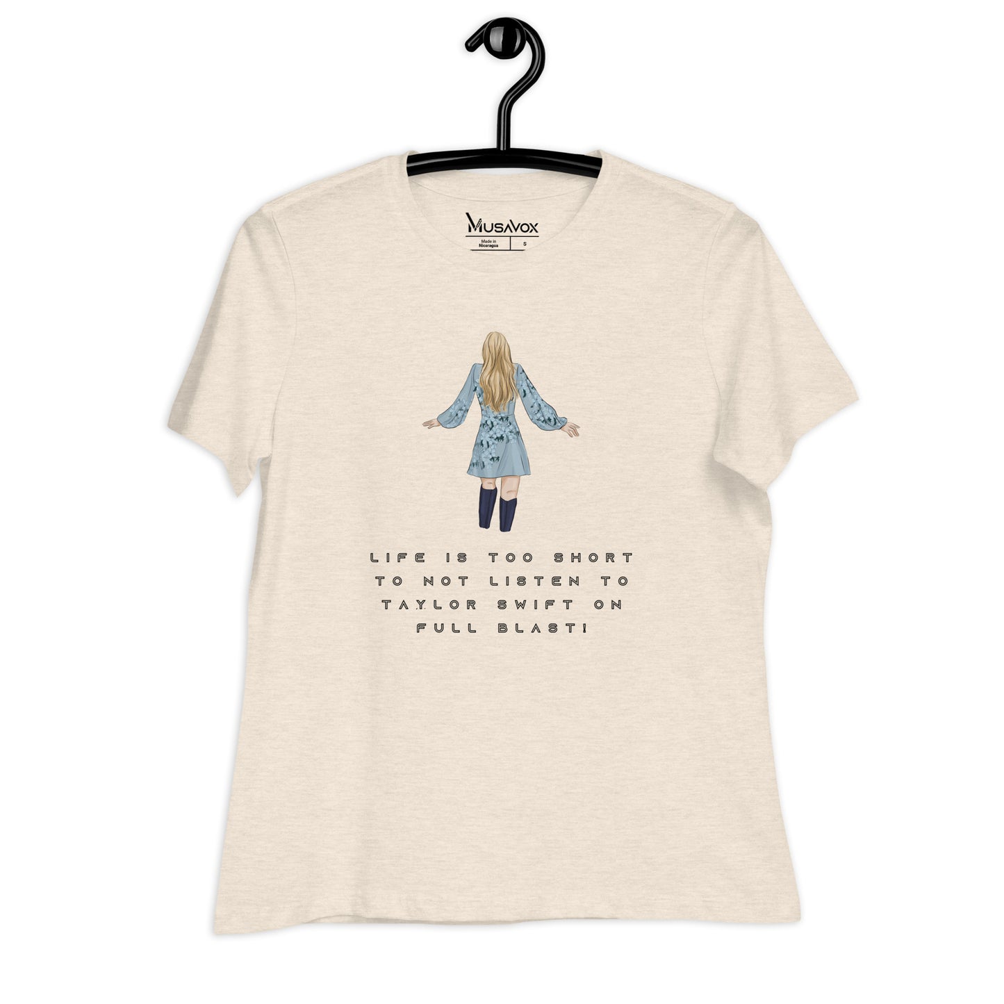 Women's Relaxed T-Shirt - LIFE IS TOO SHORT TO NOT LISTEN TO TAYLOR SWIFT ON FULL BLAST